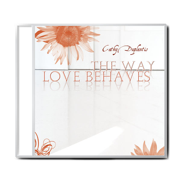 The Way Love Behaves