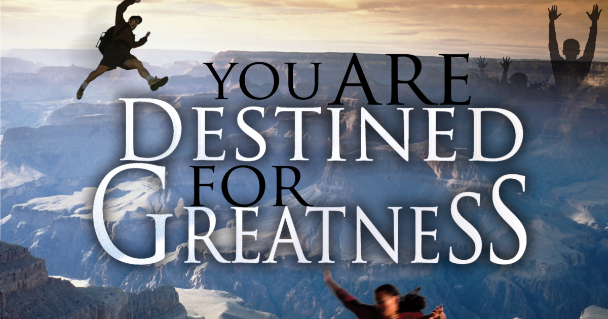 I Am Destined For Greatness Jesse Duplantis Ministries - You are Destined for Greatness